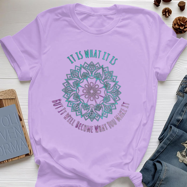 Camiseta Olivenorma "It Is What It Is" con frase de mandala