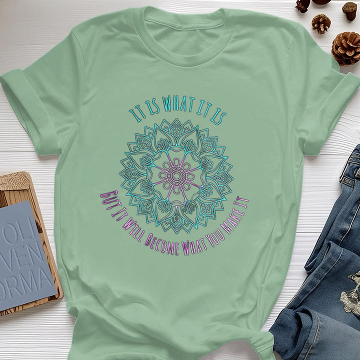 Camiseta Olivenorma "It Is What It Is" con frase de mandala