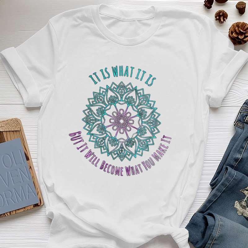 Camiseta Olivenorma "It Is What It Is" con frase de mandala