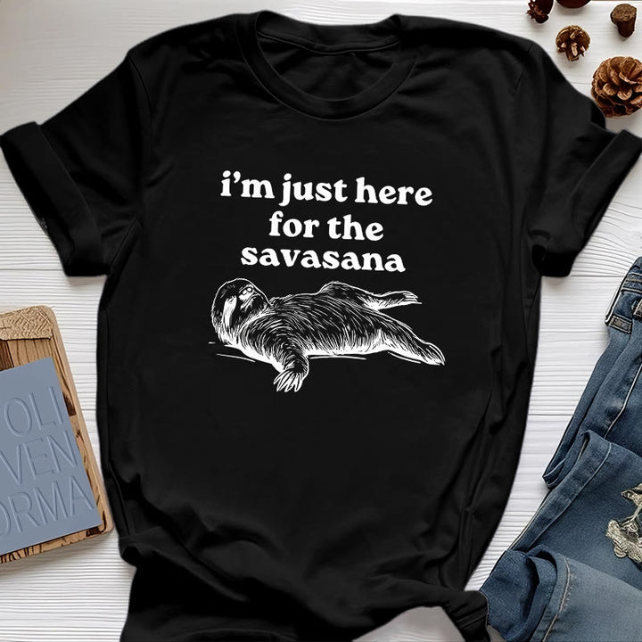 Camiseta Olivenorma de yoga con pereza "Solo estoy aquí para Savasana"