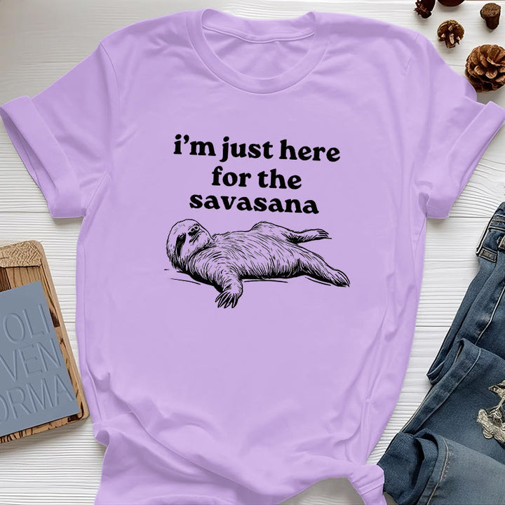 Camiseta Olivenorma de yoga con pereza "Solo estoy aquí para Savasana"