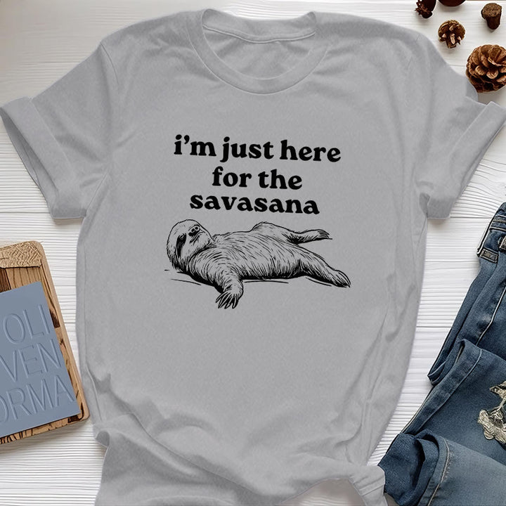 Camiseta Olivenorma de yoga con pereza "Solo estoy aquí para Savasana"