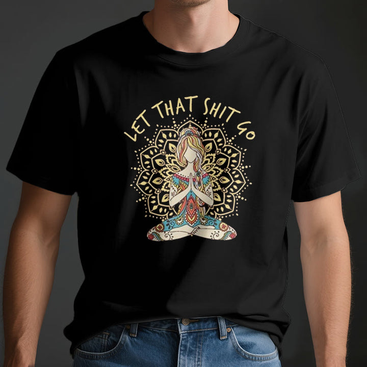 Camiseta de meditación de yoga sentada "Suelta esa mierda" de Olivenorma