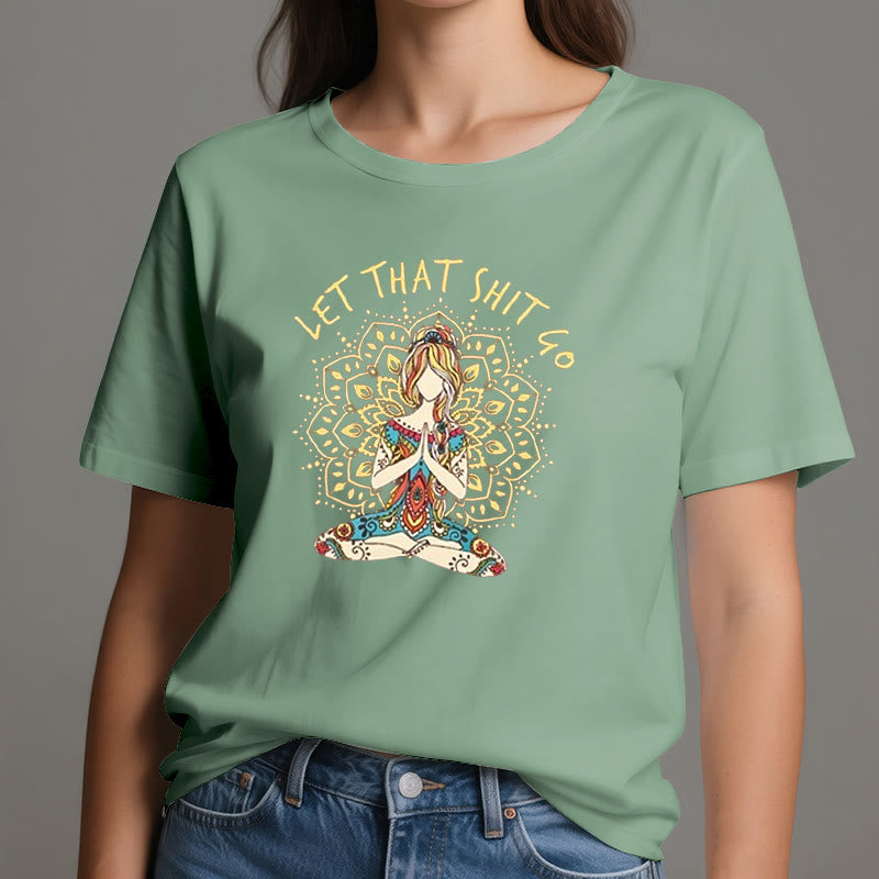 Camiseta de meditación de yoga sentada "Suelta esa mierda" de Olivenorma