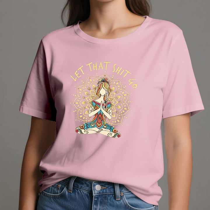 Camiseta de meditación de yoga sentada "Suelta esa mierda" de Olivenorma