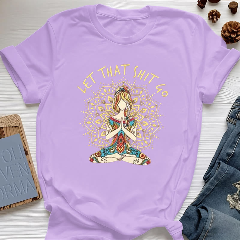Camiseta de meditación de yoga sentada "Suelta esa mierda" de Olivenorma