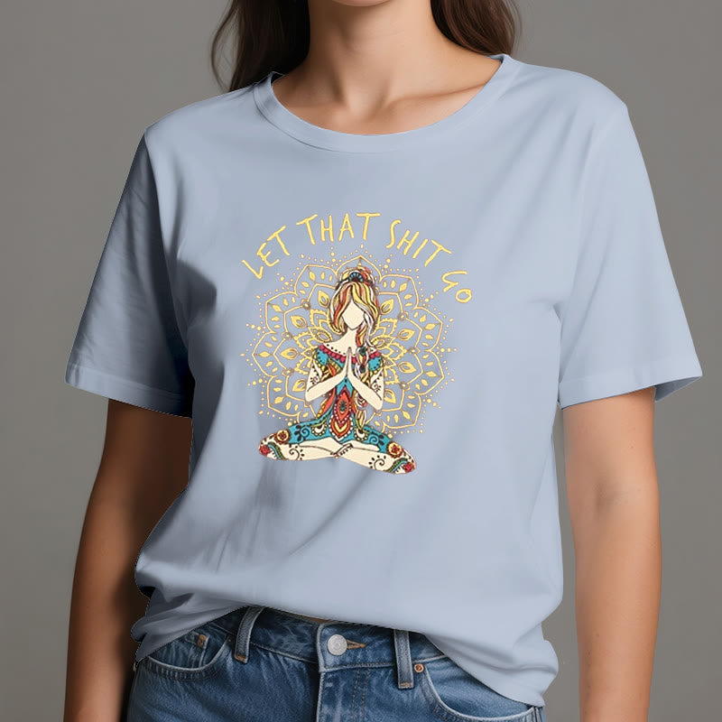 Camiseta de meditación de yoga sentada "Suelta esa mierda" de Olivenorma