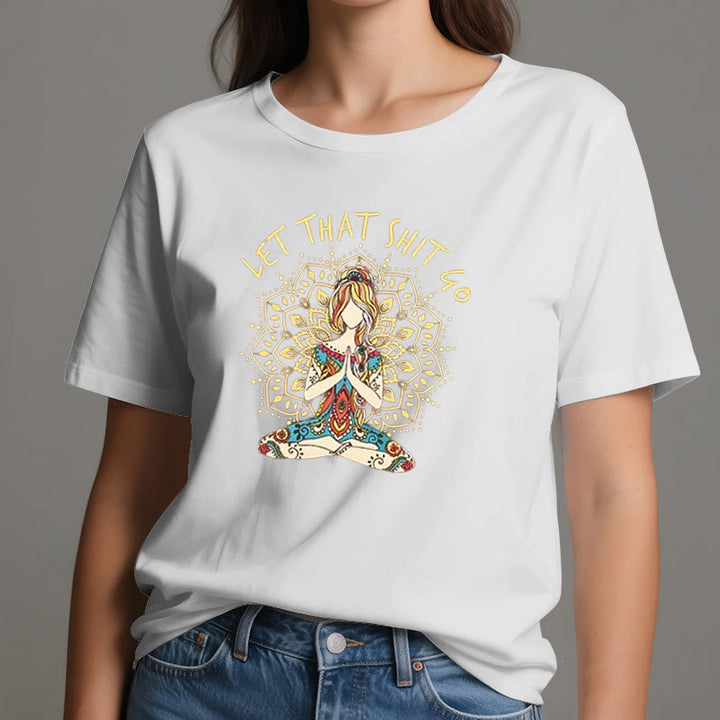 Camiseta de meditación de yoga sentada "Suelta esa mierda" de Olivenorma