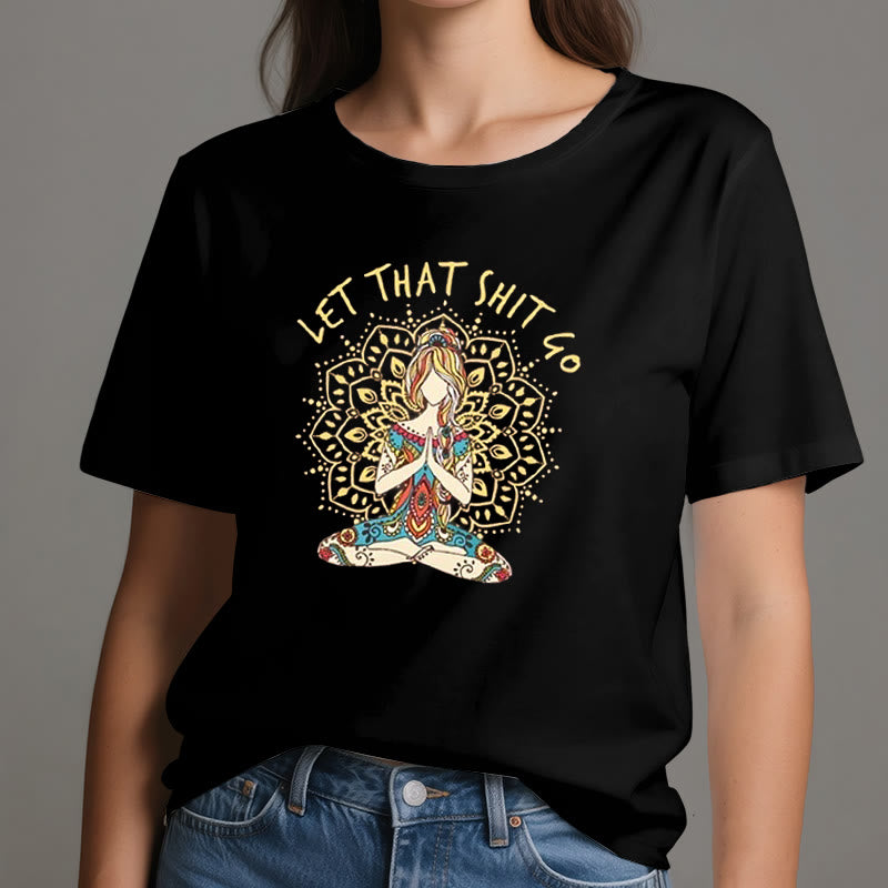 Camiseta de meditación de yoga sentada "Suelta esa mierda" de Olivenorma