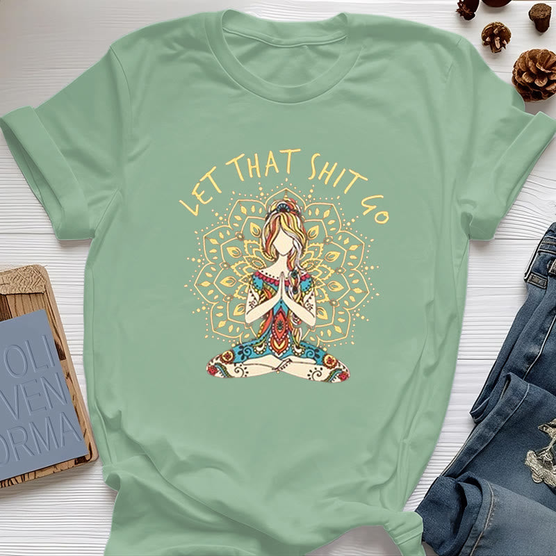 Camiseta de meditación de yoga sentada "Suelta esa mierda" de Olivenorma